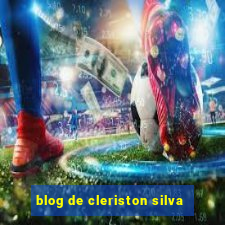 blog de cleriston silva